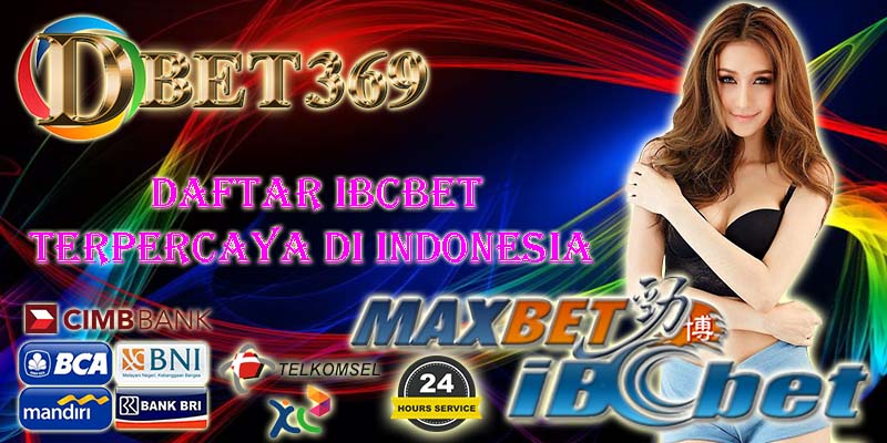Daftar IBCBET Terpercaya Di Indonesia
